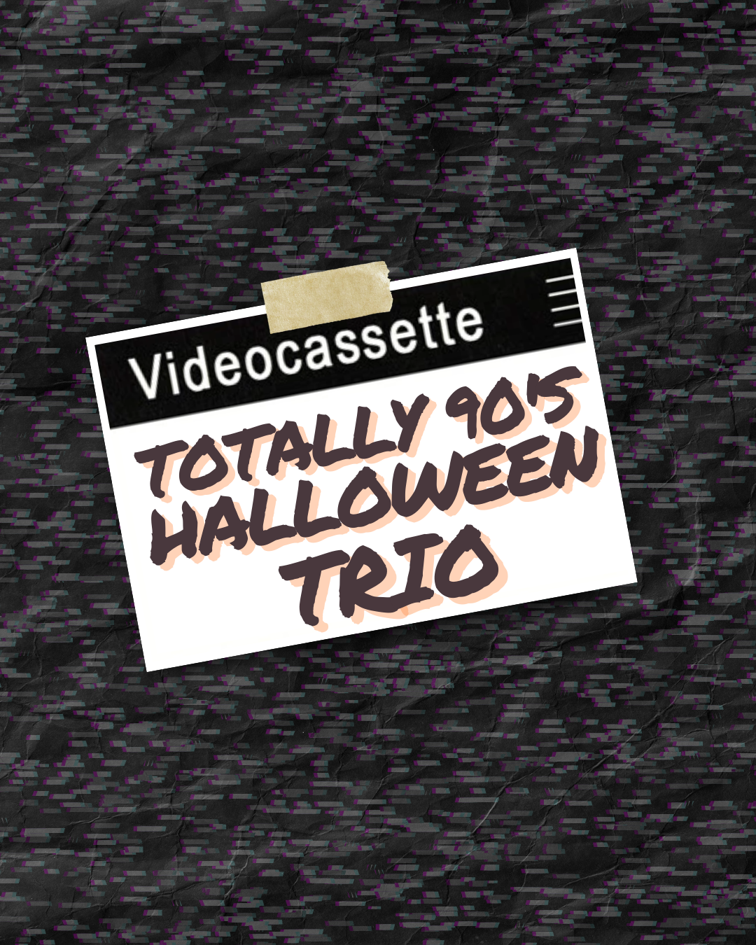 Totally 90's Halloween Trio
