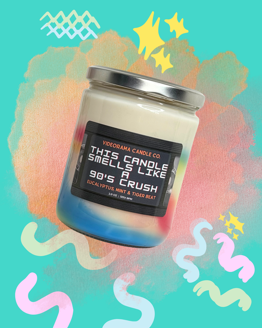 This Candle Smells like a 90's Crush